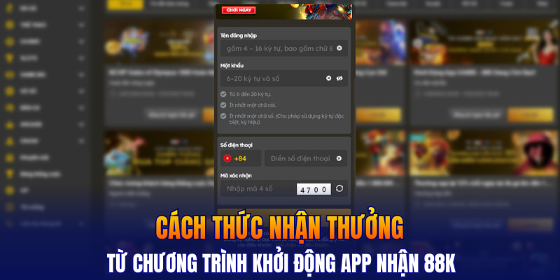 Yêu cầu khi tham gia chương trình khởi động app nhận 88k
